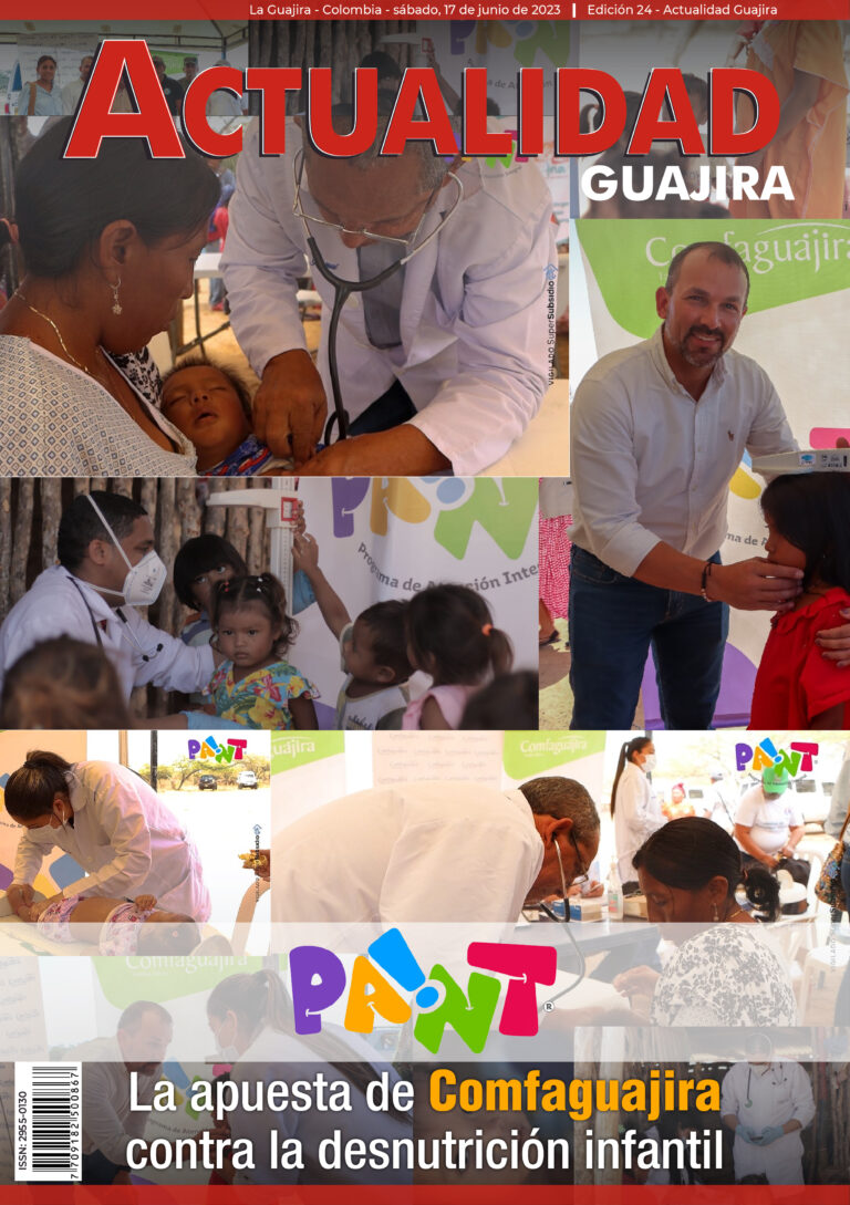 Portada Actualidad Guajira Paint La apuesta de Comfaguajira contra la desnutrición infantil Edición 024