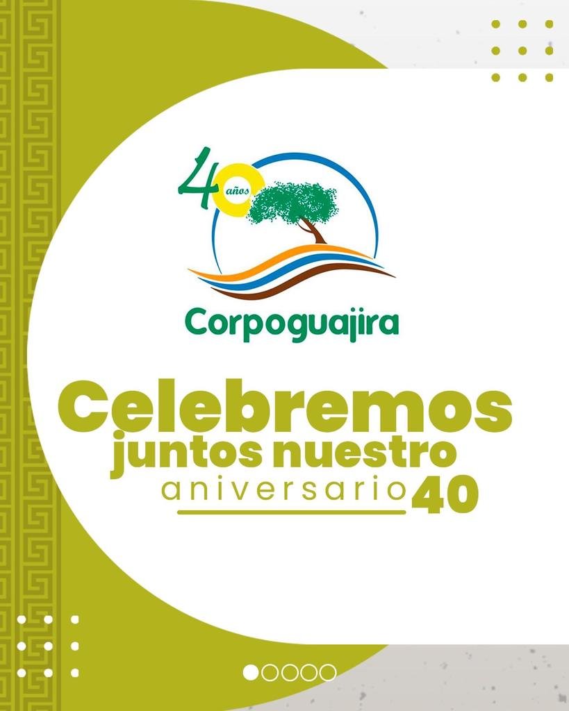 Corpoguajira celebra su aniversario número 40 con varios eventos: se mostrarán resultados de su gestión