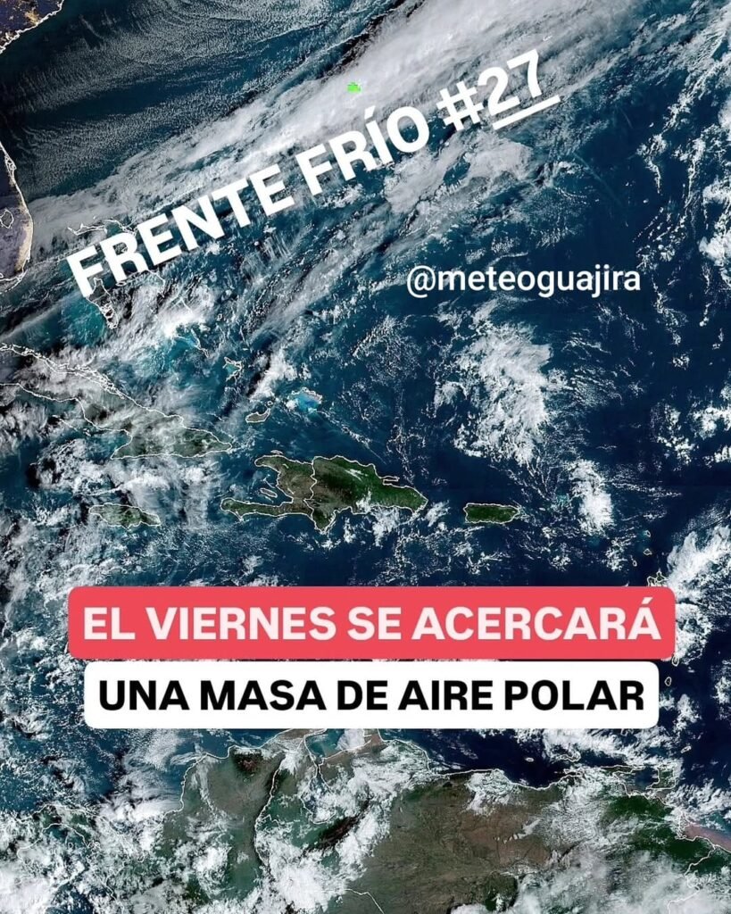 Meteoguajira advierte de posible llegada de una masa de aire polar al norte del Caribe para el fin de semana