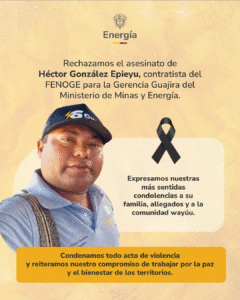 Ministerio de Minas y Energía rechazó asesinato del líder wayuu Héctor González Epieyu en Uribia