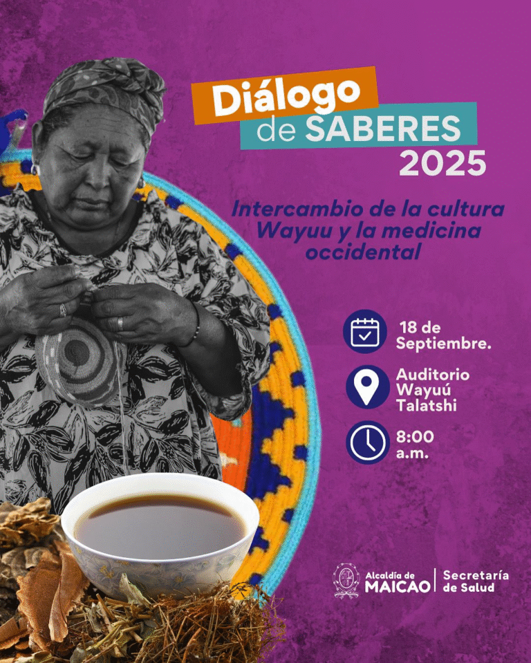 Maicao se reúne en el Diálogo de Saberes 2025: cuando la medicina wayuu se encuentra con la ciencia moderna